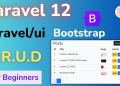 Laravel 12 CRUD Guide
